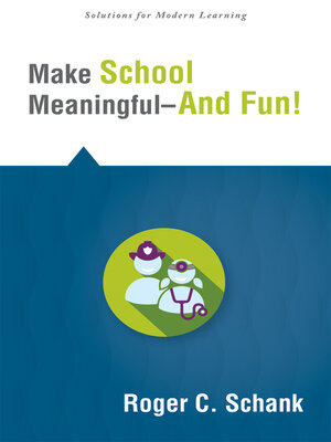 cover image of Make School Meaningful—And Fun!